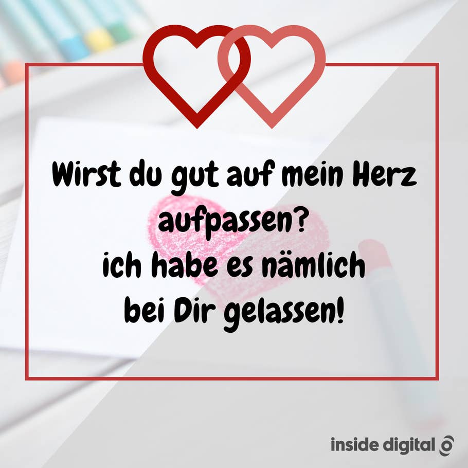 Wirst du gut auf mein Herz aufpassen? Ich habe es nämlich bei dir gelassen!