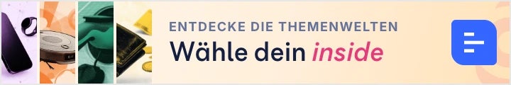 Wähle dein inside: News,Tests und Tipps - sortiert in vier Themenwelten.