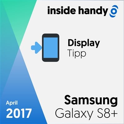 Displaysiegel Samsung S8+