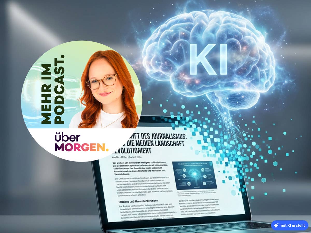 So verändert KI den Journalismusfolge-84 Aufgeklapptes Notebook mit einem Artikel zur Zukunft des Journalismus auf dem Bildschirm, darüber schwebt ein leuchtendes Gehirn Symbol mit der Aufschrift KI, daneben das Podcast Logo überMORGEN mit Moderatorin.