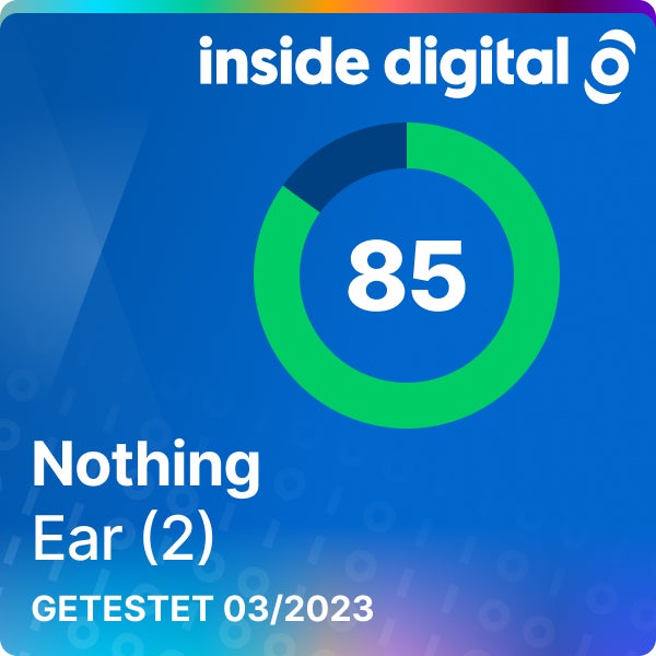 Nothing Ear 2 Testsiegel mit 85 Prozent Testwertung