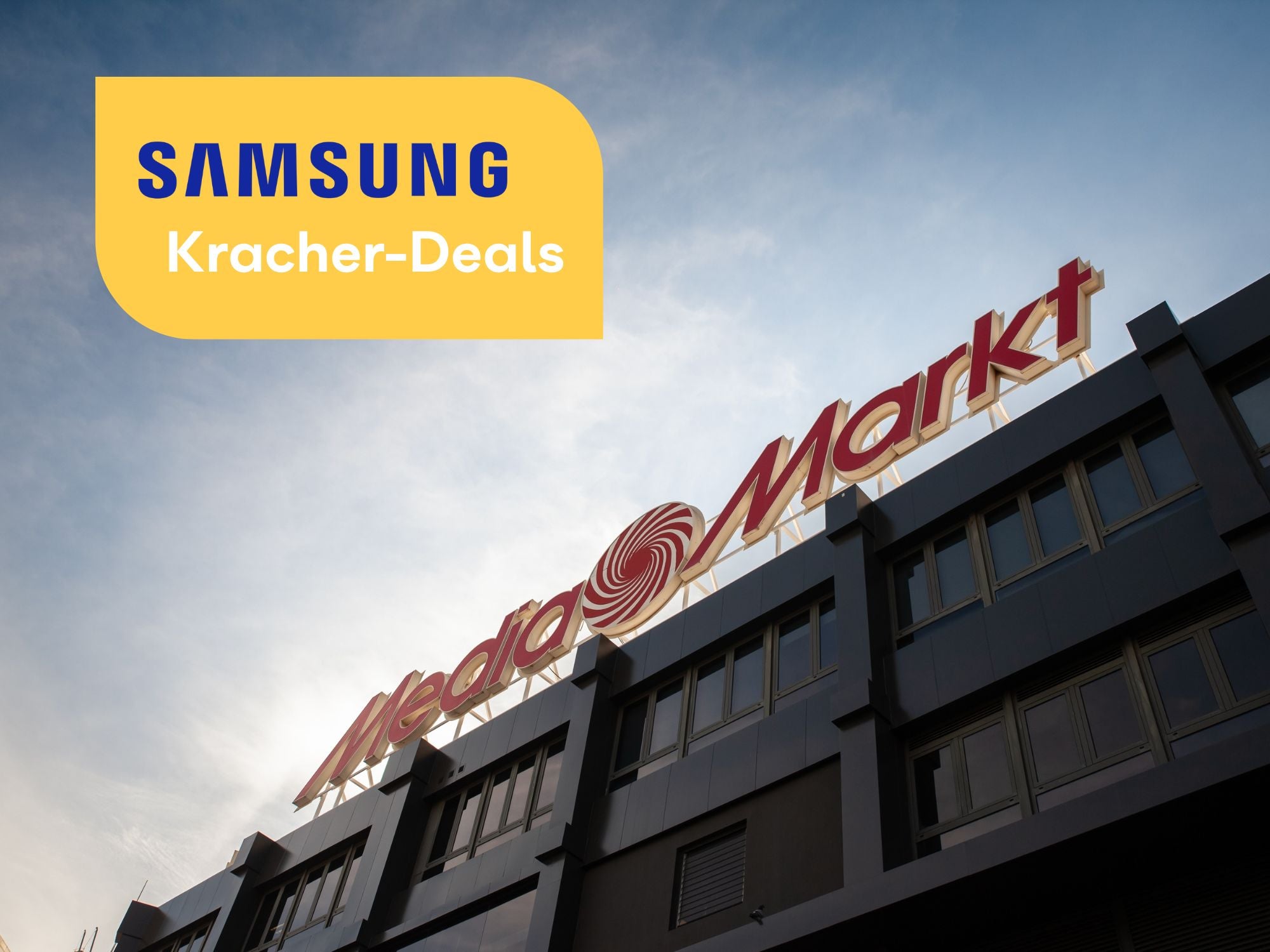 Nur für kurze Zeit: Großer Samsung-Abverkauf bei MediaMarkt gestartet