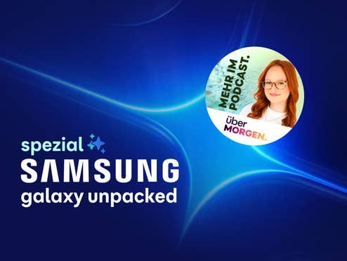 Der Schriftzug „Samsung Galaxy Unpacked“. Das ist eine Spezialfolge von überMORGEN zum Samsung-Event. Darüber liegt ein Button mit der Info „mehr im Podcast“.