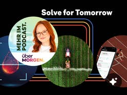 Collage auf schwarzem Hintergrund mit dem Schriftzug „Solve for Tomorrow“. Darunter vier Kreise mit einem digital dargestellten Blutstropfen, dem Podcast-Cover von überMORGEN mit der Moderatorin, einem Traktor auf einem grünen Feld von oben und einem Smartphone mit Trainings-App vor einem Hürdenläufer auf einer roten Laufbahn.